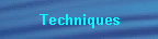 Techniques